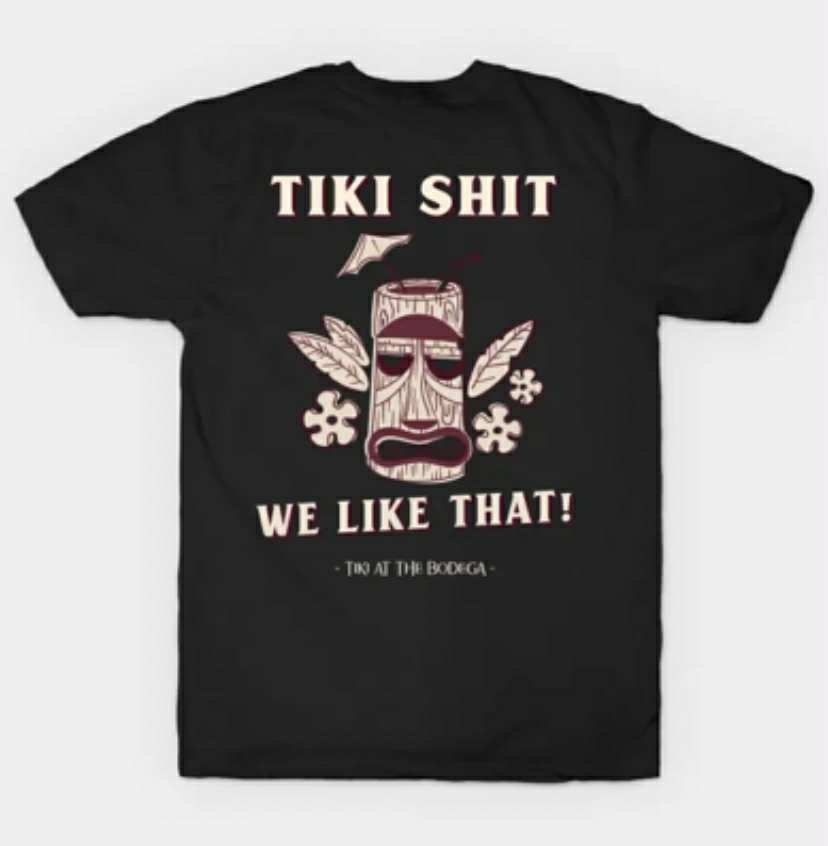 Tiki at The Bodega T-shirt  Fave 5